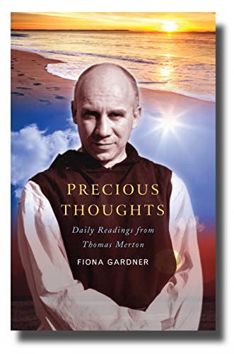 Precious Thoughts: Daily readings from Thomas Merton